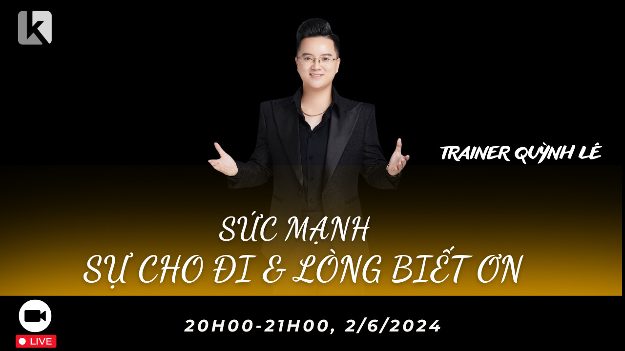 Sức Mạnh Sự Cho Đi & Lòng Biết Ơn