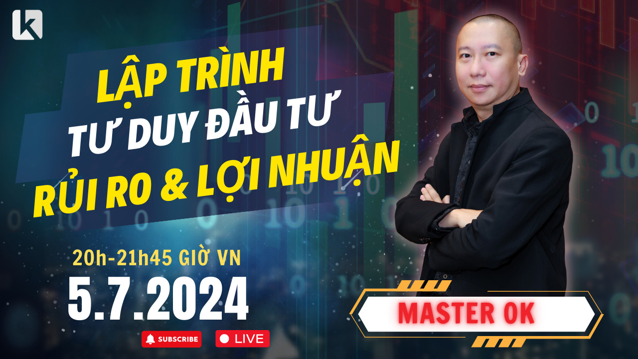 LẬP TRÌNH TƯ DUY ĐẦU TƯ RỦI RO & LỢI NHUẬN